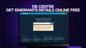 DB Center - Get Emigrants Details Online Free